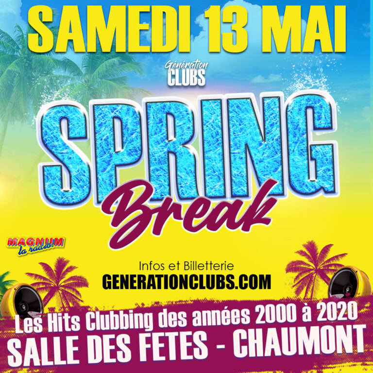 Spring Break - samedi 13 mai 2023 - Chaumont