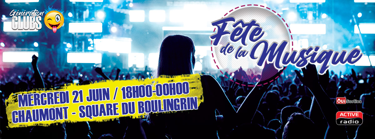 Fête de la Musique - 21 juin 2023 - Chaumont