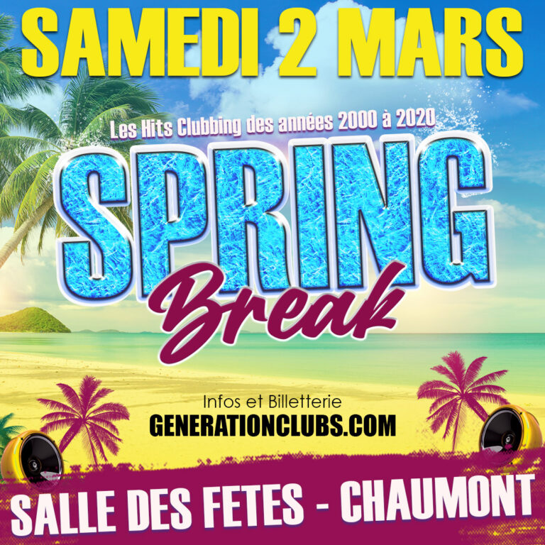 Spring Break - samedi 2 mars - Chaumont