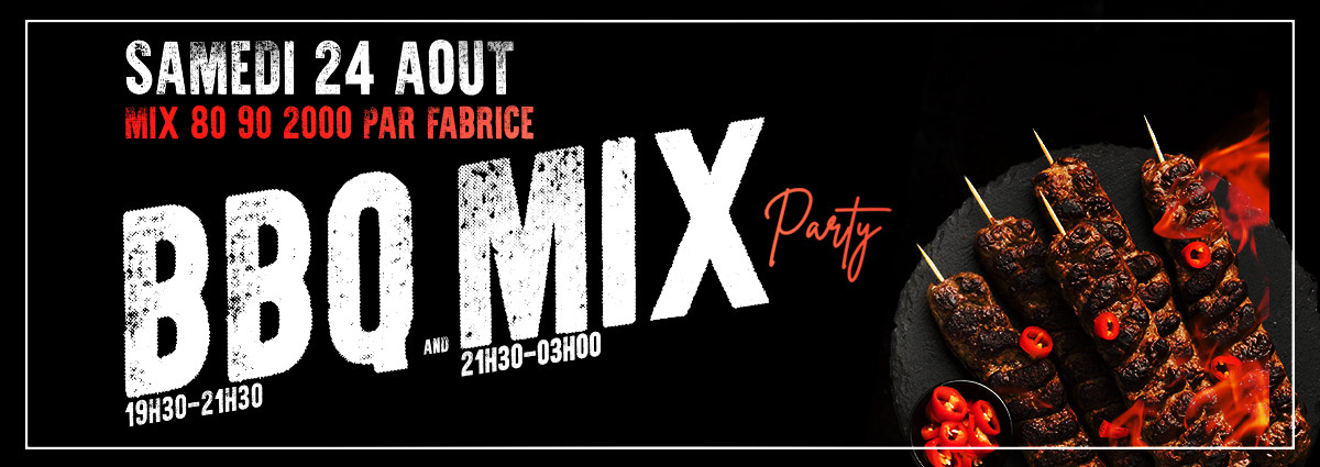 Samedi 24 août - BBQ & Mix Party - Terrasse du Seuillon