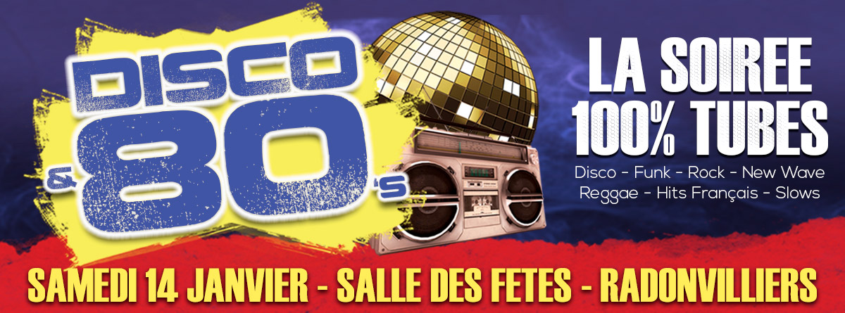 Disco 80s - Samedi 14 janvier 2023 - Radonvilliers