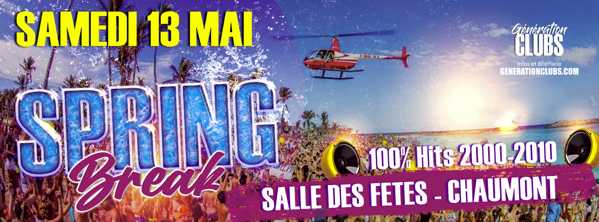 Spring Break - Samedi 13 mai 2023 - Chaumont